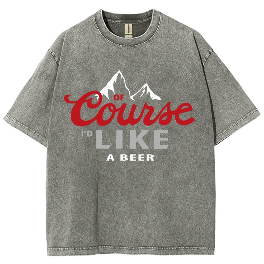 Thanks for the Beer!Course LIKE A BEER Vintage Distressed T-shirt