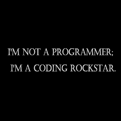 I'm Not A Programmer I'm A Coding Rockstar Nerd T-Shirt