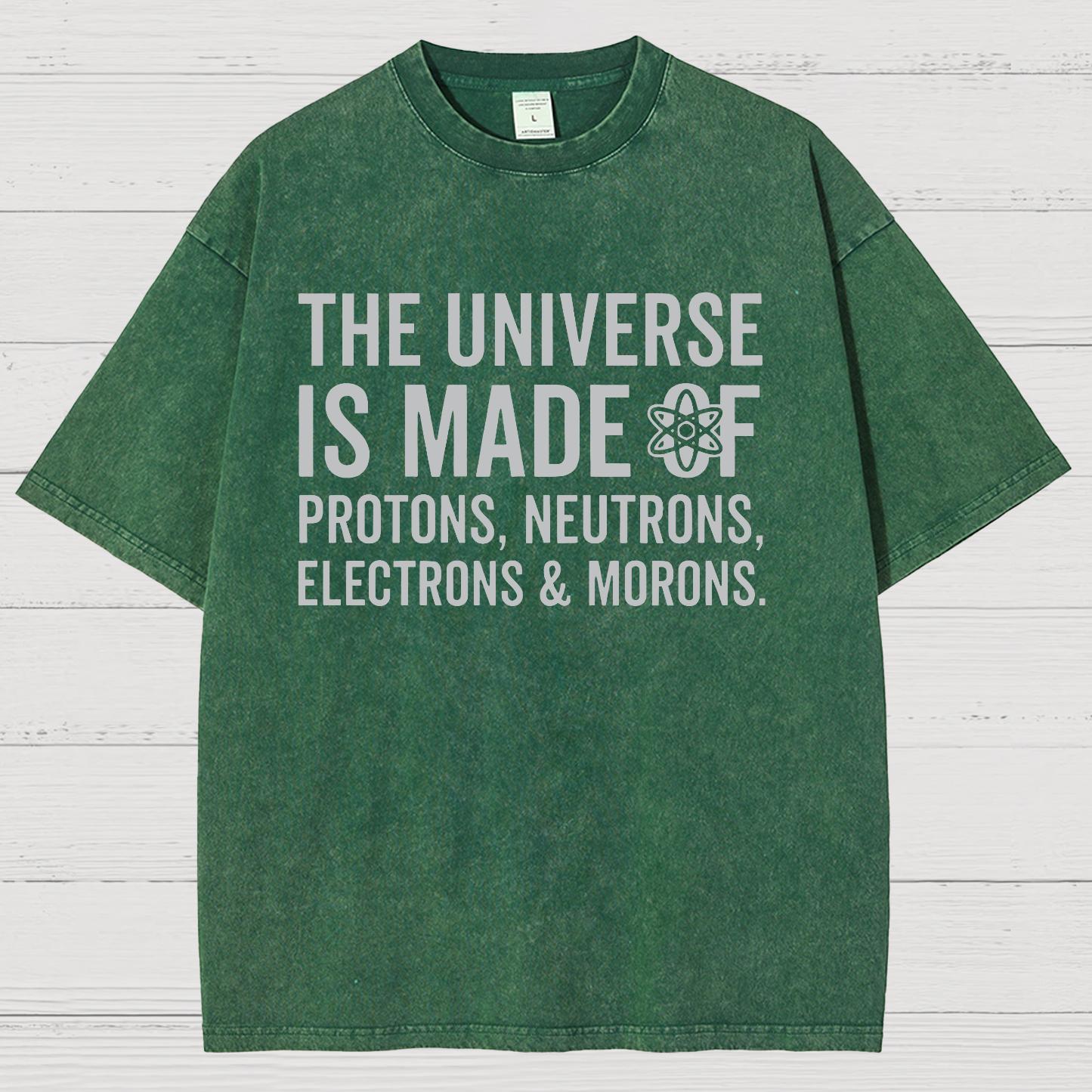 The Universe Is Made Of Morons Vintage Distressed T-shirt
