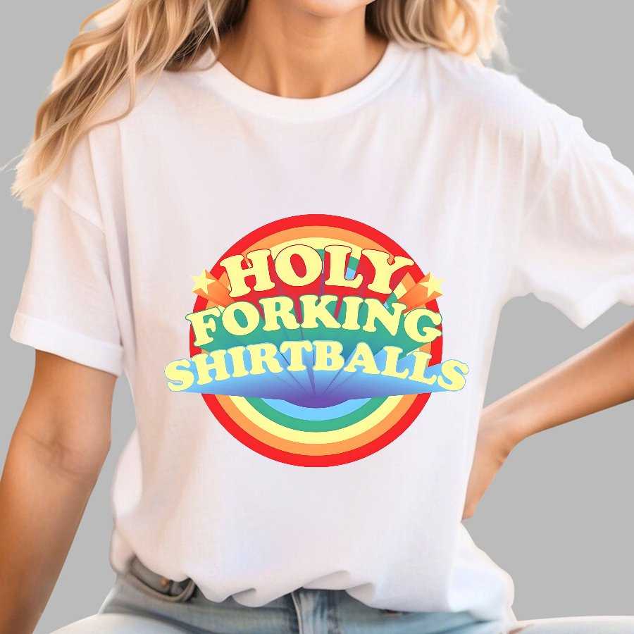 The Good Shirt Holy Forking Shirtballs Geek T-Shirt