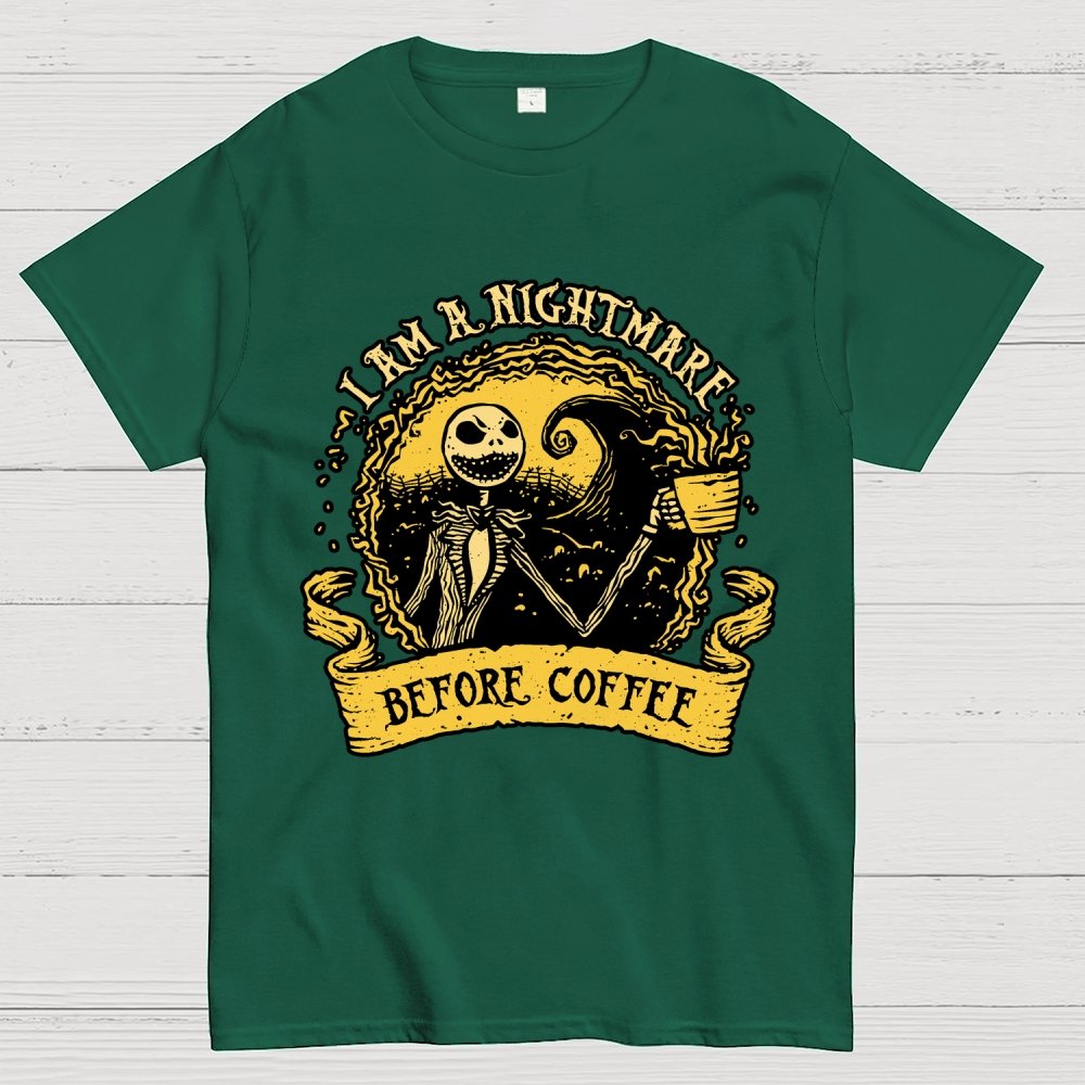 I Am A Nightmare Before Coffee Geek T-Shirt