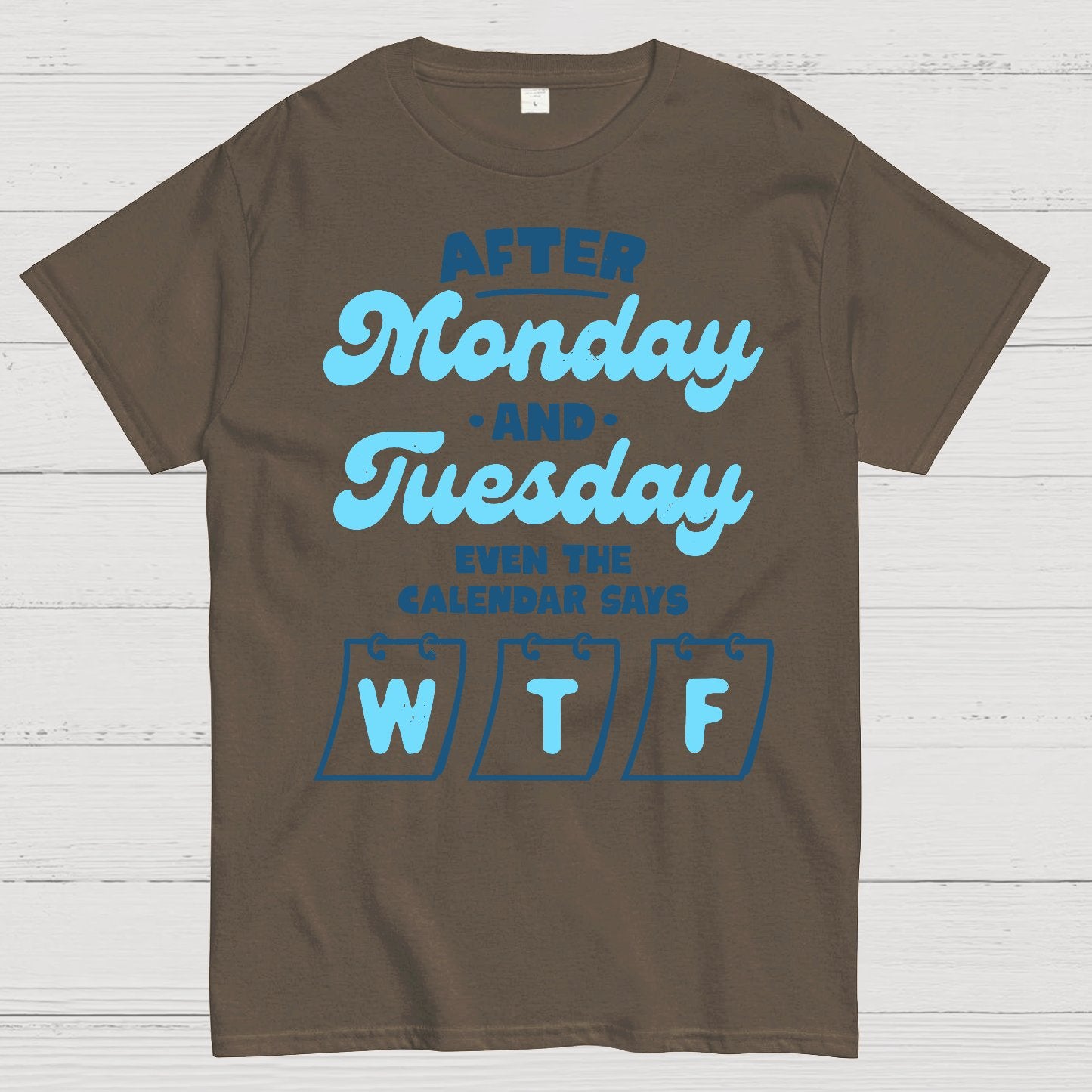 Even The Calendar Says WTF Geek T-Shirt