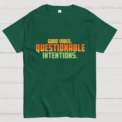 Good Vibes. Questionable Intentions Geek T-Shirt