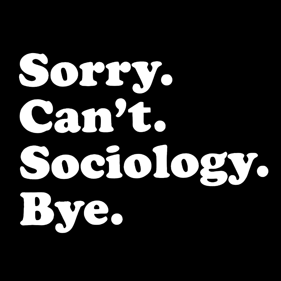 Funny Sociologist Geek Cotton Sweatshirt