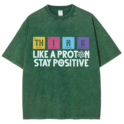 Funny science Physics  Stay Positive Like a Proton Vintage Distressed T-shirt
