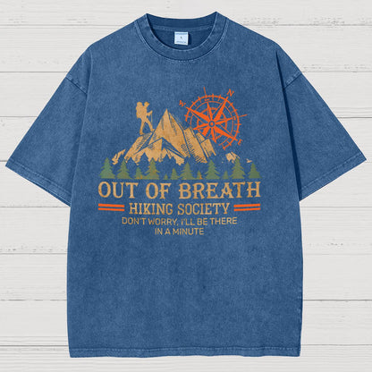 Out of Breath Hiking Society Don't Worry I'll Be There In A Minute Vintage Distressed T-shirt