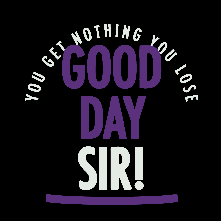 Good Day Sir! Geek T-Shirt