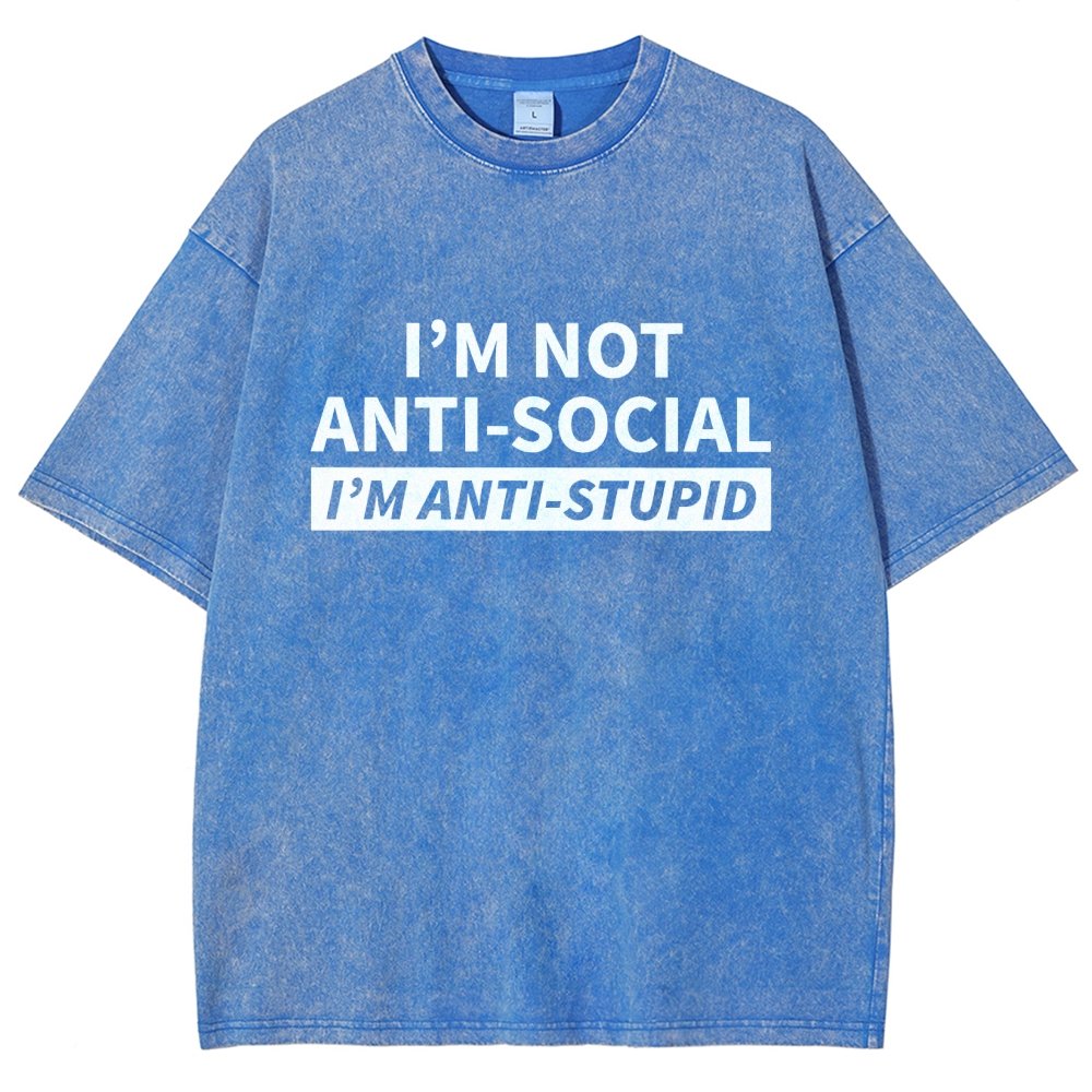 I Am Not Antisocial I’M Antistupid Vintage Distressed T-shirt