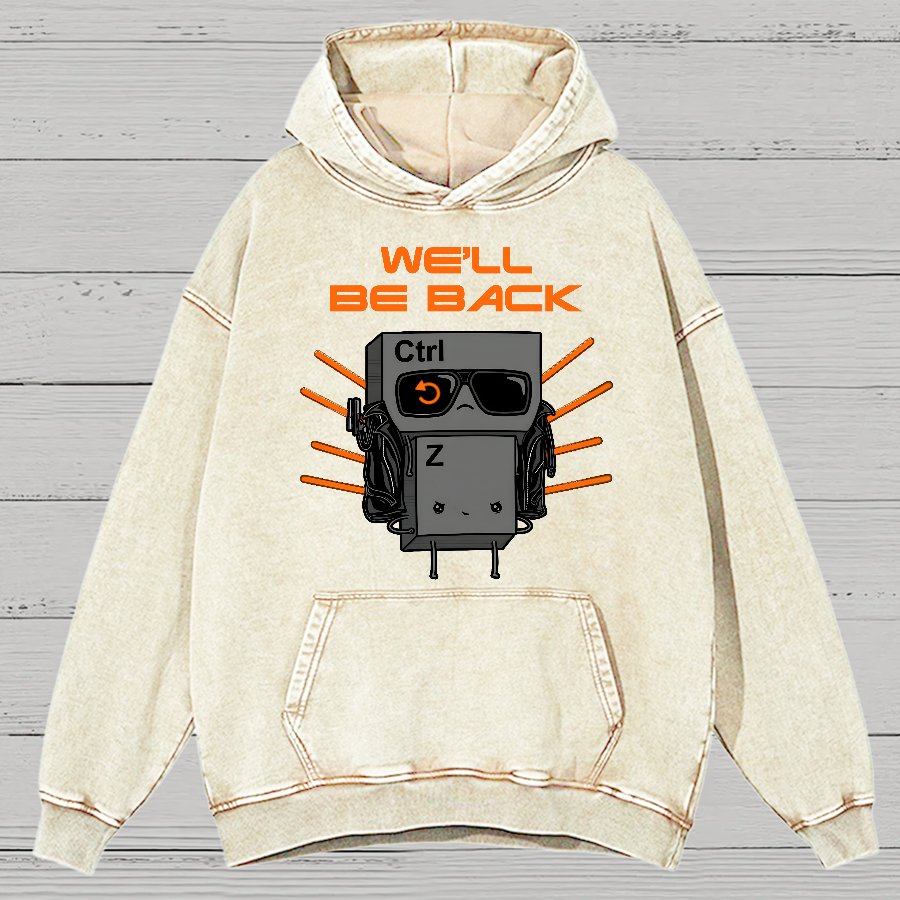 We'll Be Back Vintage Distressed Hoodie