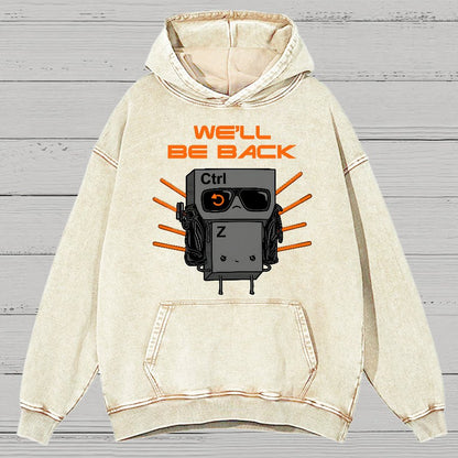We'll Be Back Vintage Distressed Hoodie