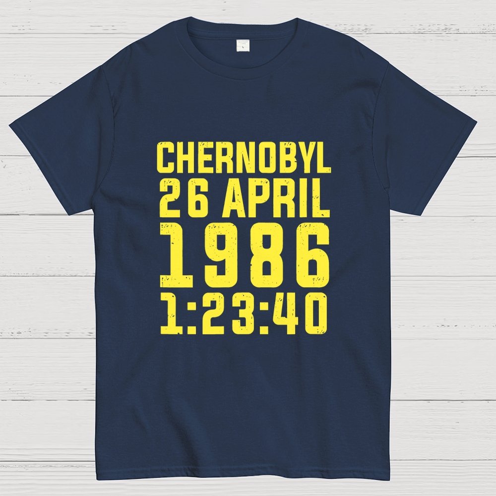 Chernobyl Nuclear Disaster Date And Time Geek T-Shirt