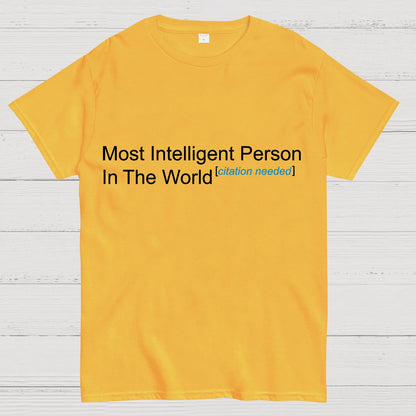 Most Intelligent Person In The World Geek T-Shirt