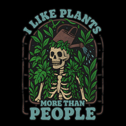 I Like Plants More Than People Geek T-Shirt