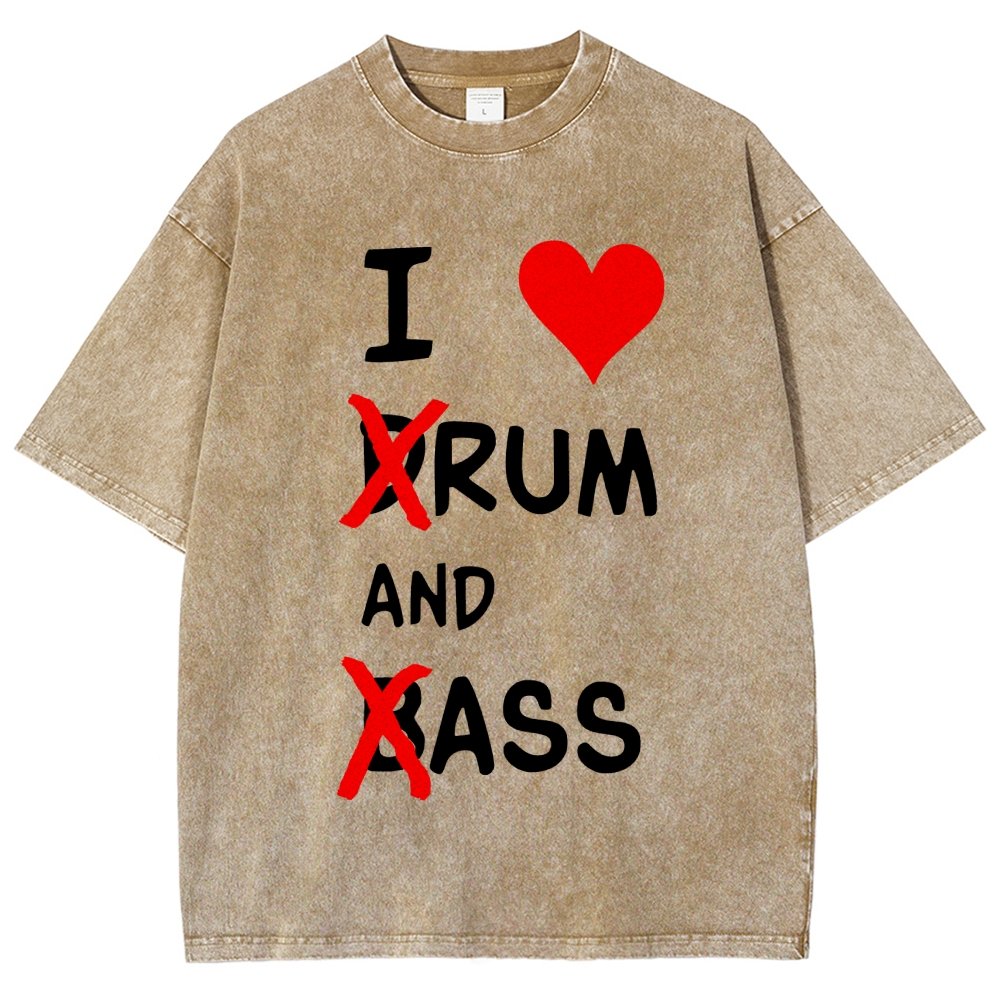 I Love dRum And bAss Vintage Distressed T-shirt