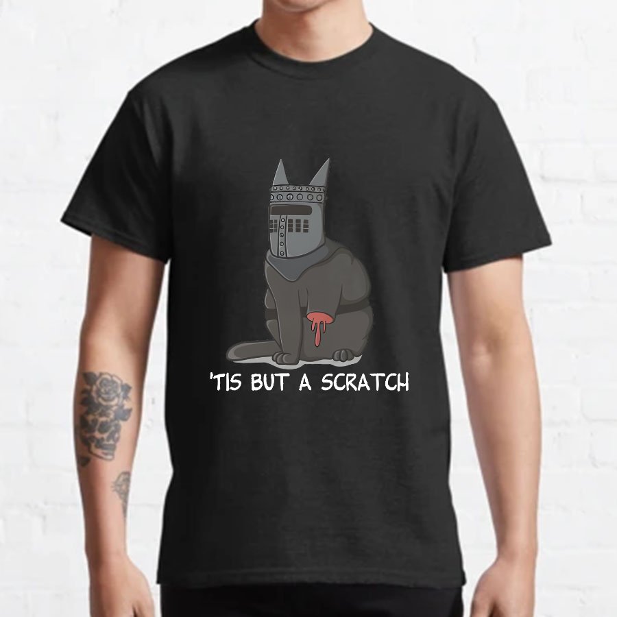 'Tis but a scratch Geeky T-Shirt