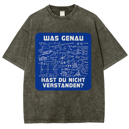 Was genau hast du nicht verstanden Vintage Distressed T-shirt