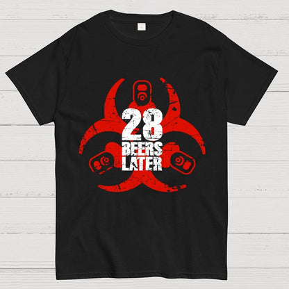 28 beers later Geek T-Shirt