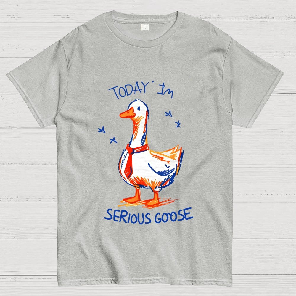 Today I'm A Serious Goose Unisex Geek T-Shirt