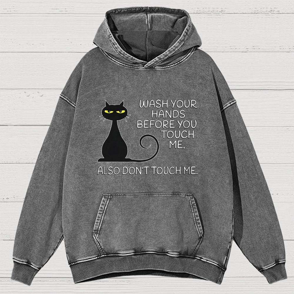 Wash Your Hands Before You Touch Me. Also Don't Vintage Distressed Hoodie