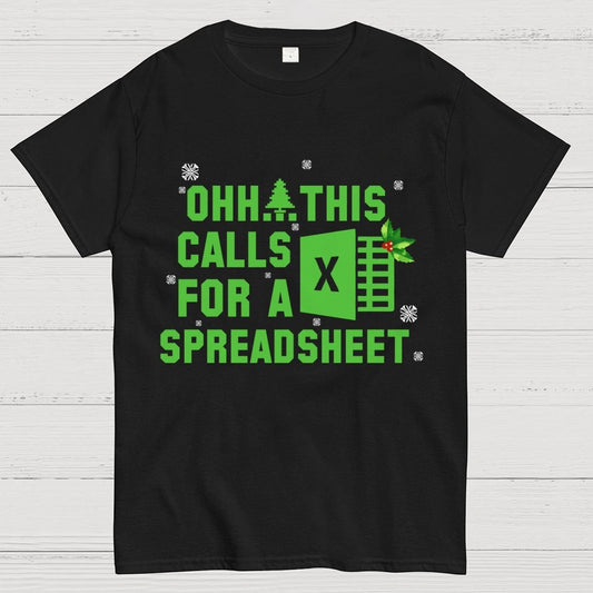 Ohh This Calls For A Spreadsheet Geek T-Shirt