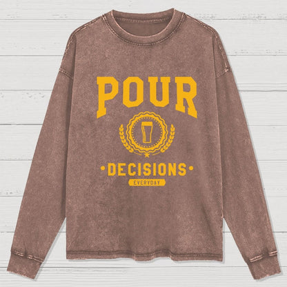 Pour Decisions Washed Long Sleeve Tee