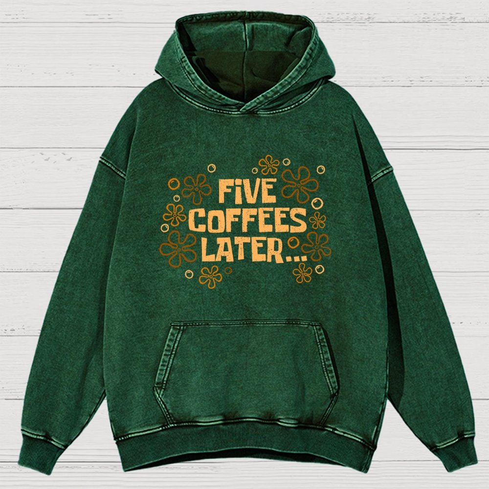 Five Coffee Later Vintage Distressed Hoodie