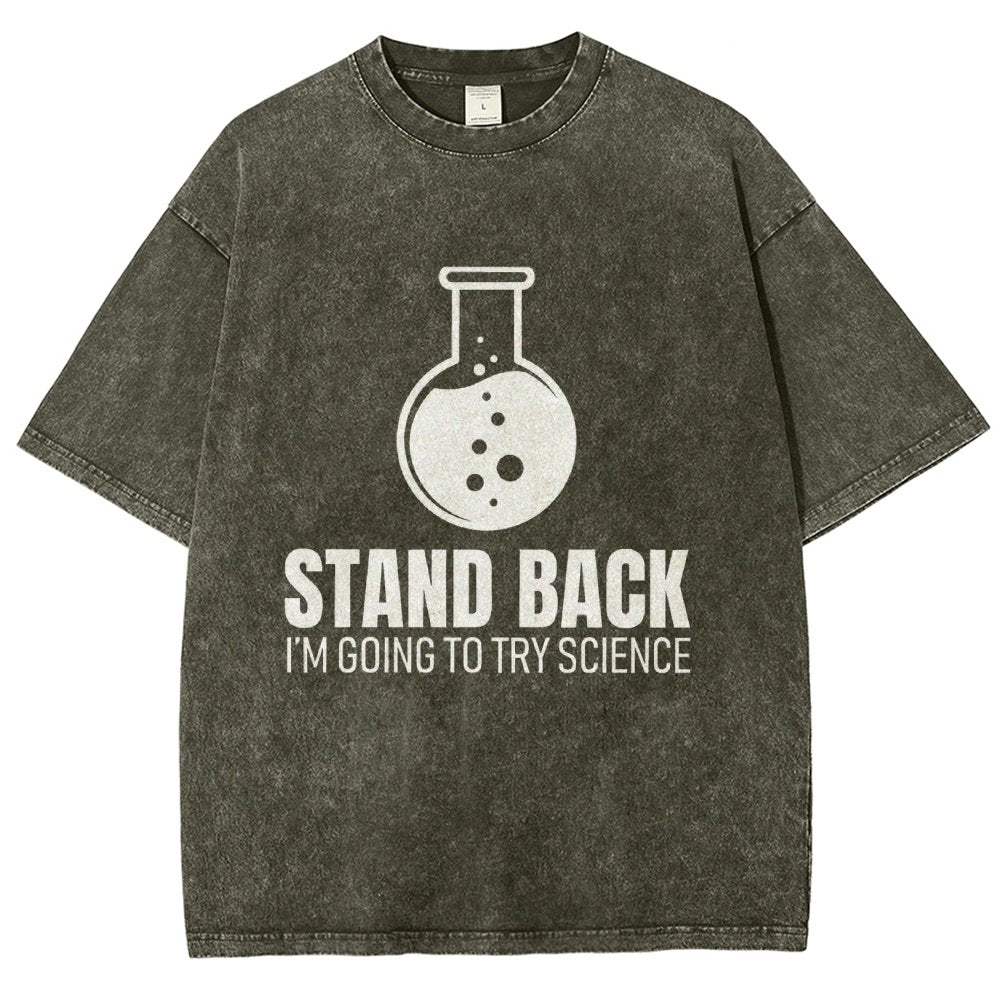 Stand Back I'm Going To Try Science Vintage Distressed T-shirt