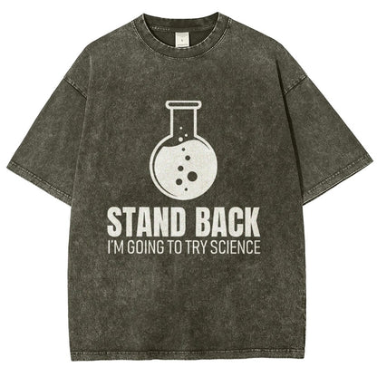 Stand Back I'm Going To Try Science Vintage Distressed T-shirt