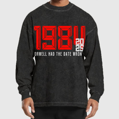 Orwell Got It Wrong Washed Long Sleeve Tee
