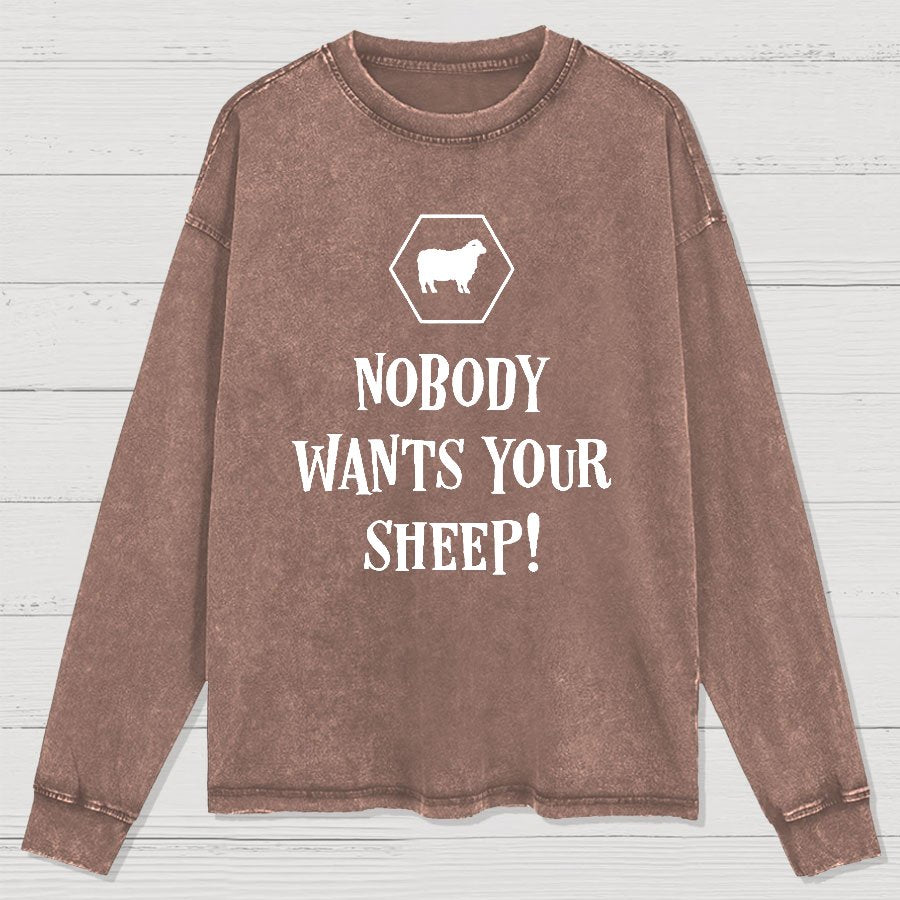 Nobody Wants Your Sheep Funny Boardgames Geek Washed Long Sleeve Tee