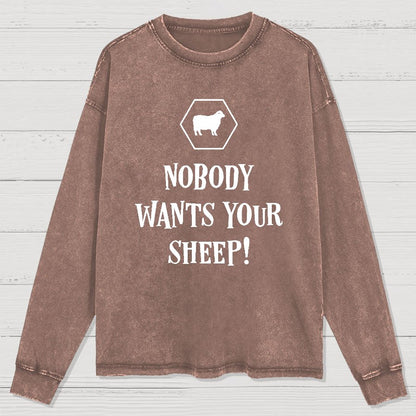 Nobody Wants Your Sheep Funny Boardgames Geek Washed Long Sleeve Tee