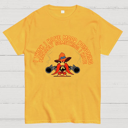 A Bad Case Of Mood Poisoning Geek T-Shirt