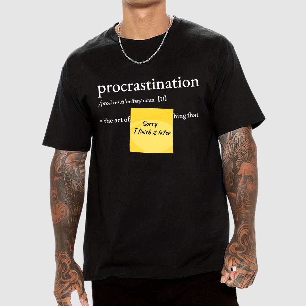 Procrast... Nah I'll Do It Later Geek T-Shirt
