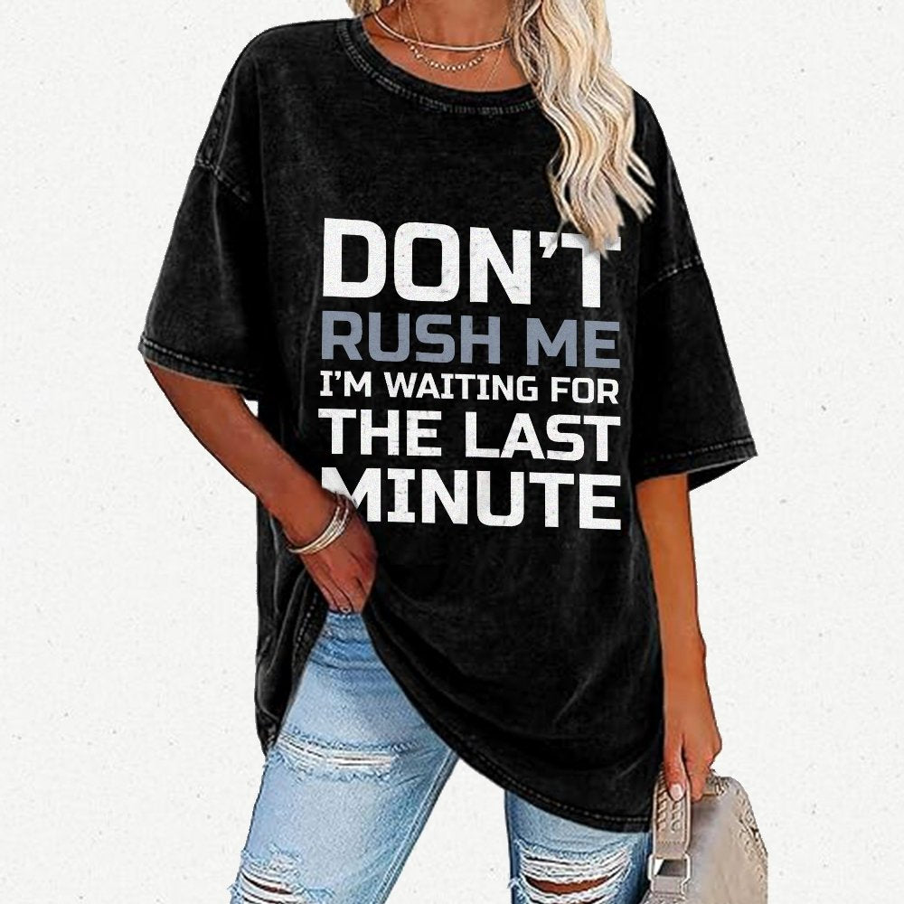 Don't Rush Me Vintage Distressed T-shirt