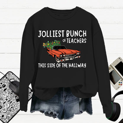 Jolliest Bunch Of Teachers This Side Of The Hallway  Cotton Pullover Sweatshirt