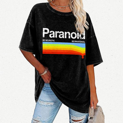 Paranoid Be Irrational Be Neurotic Vintage Distressed T-shirt