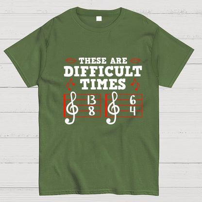 These Are Difficult Times Geek T-Shirt