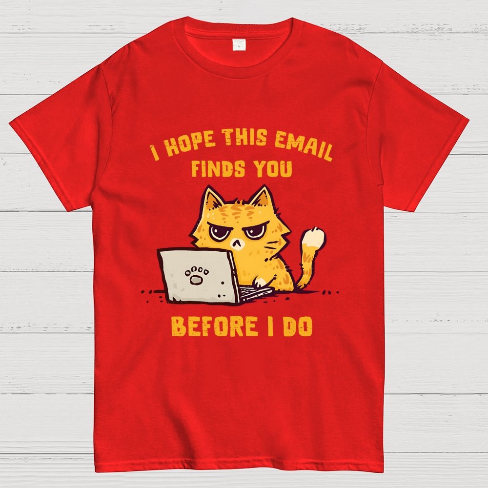 I Hope This Finds You Geek T-Shirt
