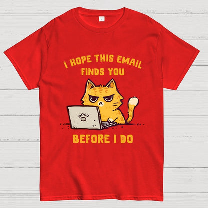 I Hope This Finds You Geek T-Shirt