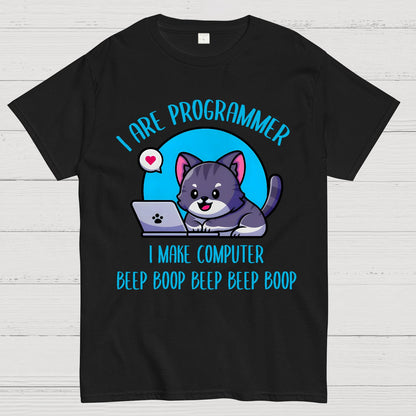 I Are Programmer I Make Computer Beep Geek T-Shirt
