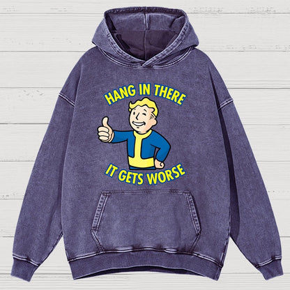 Hang In There It Gets Worse Vintage Distressed Hoodie