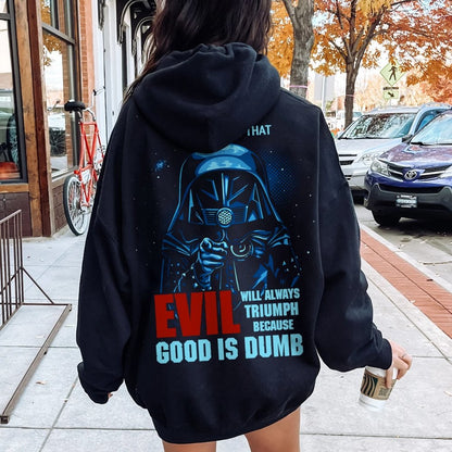 Good Is Dumb Printed Back Unisex Cotton Hoodie