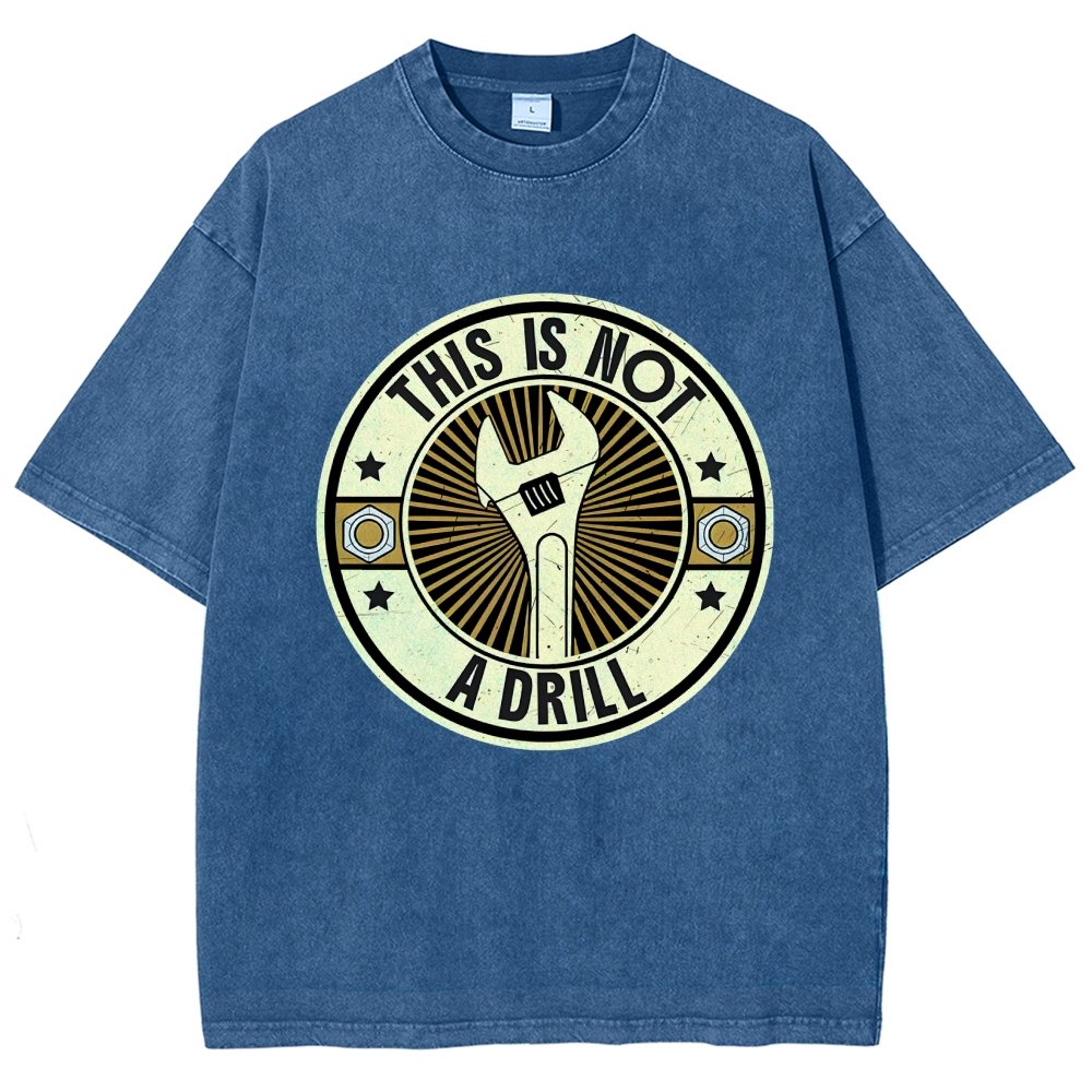 This is Not A Drill Vintage Distressed T-shirt
