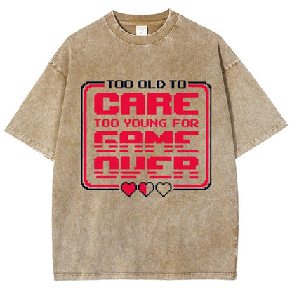 Too Old To Care Vintage Distressed T-shirt