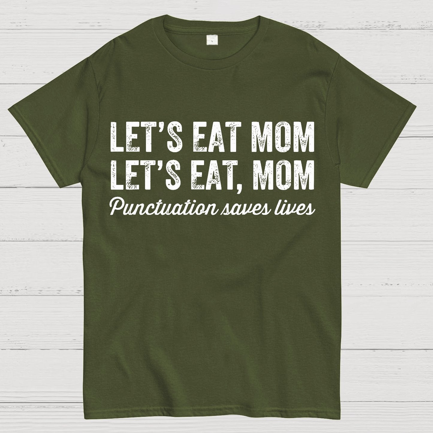 Punctuation Saves Lives.Mom Geek T-Shirt