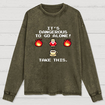 It’S Dangerous To Go Alone! Take This Washed Long Sleeve Tee