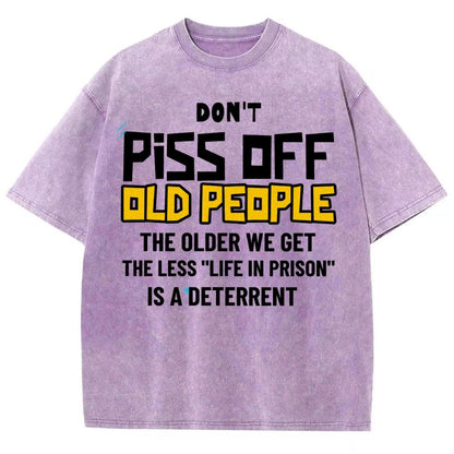 Don't Piss Off Old People.Vintage Distressed T-shirt
