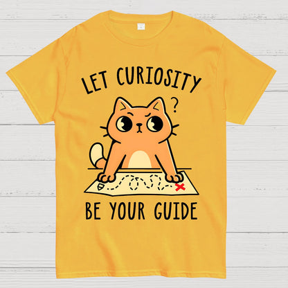 Let Curiosity Be Your Guide Geek T-Shirt