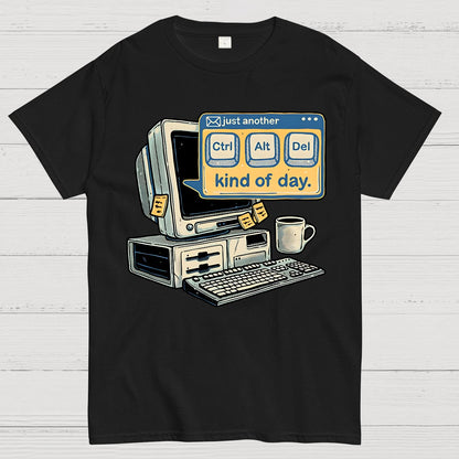 Just Another day Geek T-Shirt
