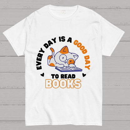Every Day is a Good Day to Read Books Nerdy T-Shirt